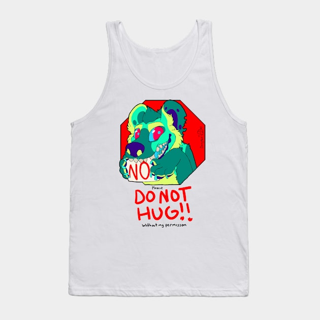 Do Not Hug - Queen Tank Top by BerryMeat